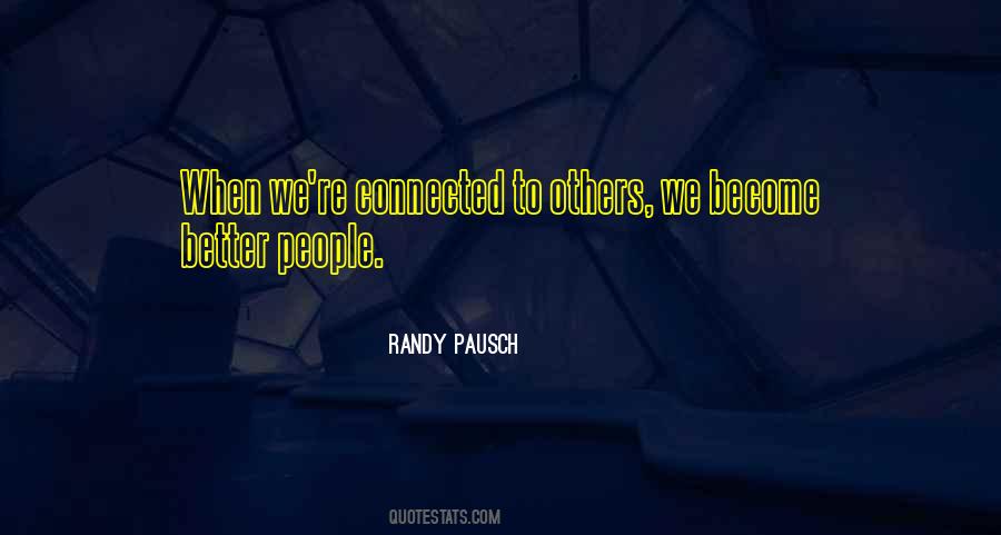 Randy Pausch Quotes #1346417