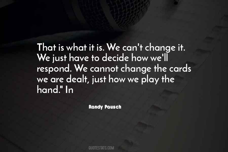 Randy Pausch Quotes #1509340