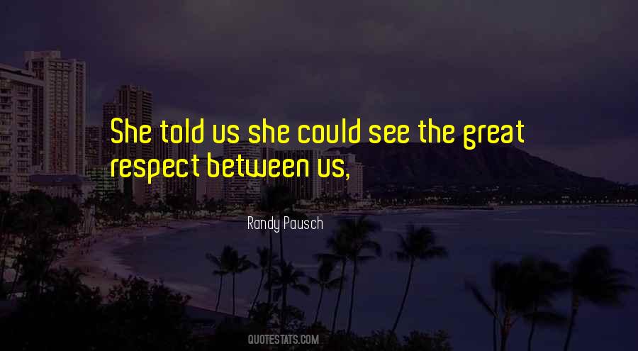 Randy Pausch Quotes #450459