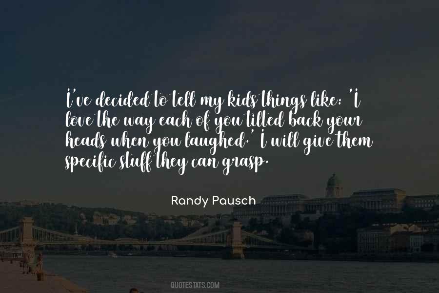 Randy Pausch Quotes #451662