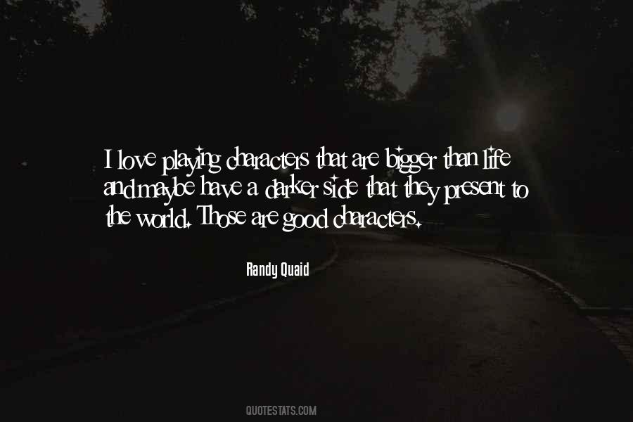 Randy Quaid Quotes #831363