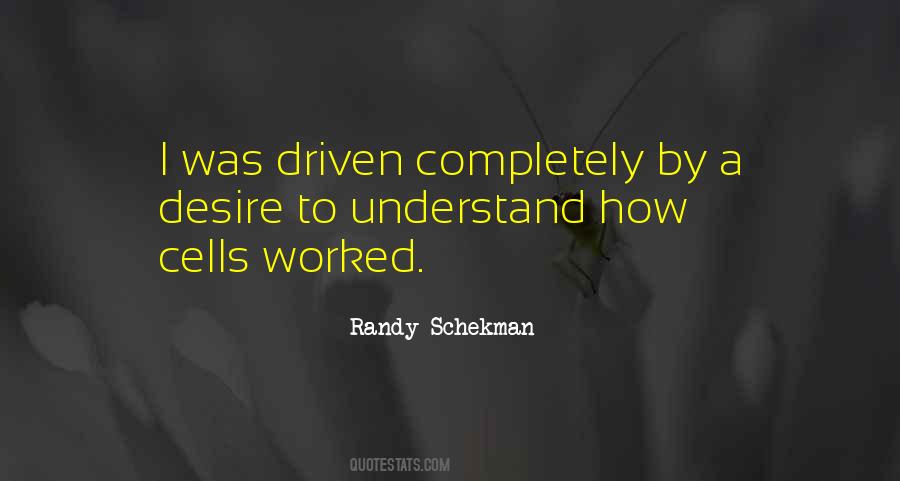 Randy Schekman Quotes #1827452