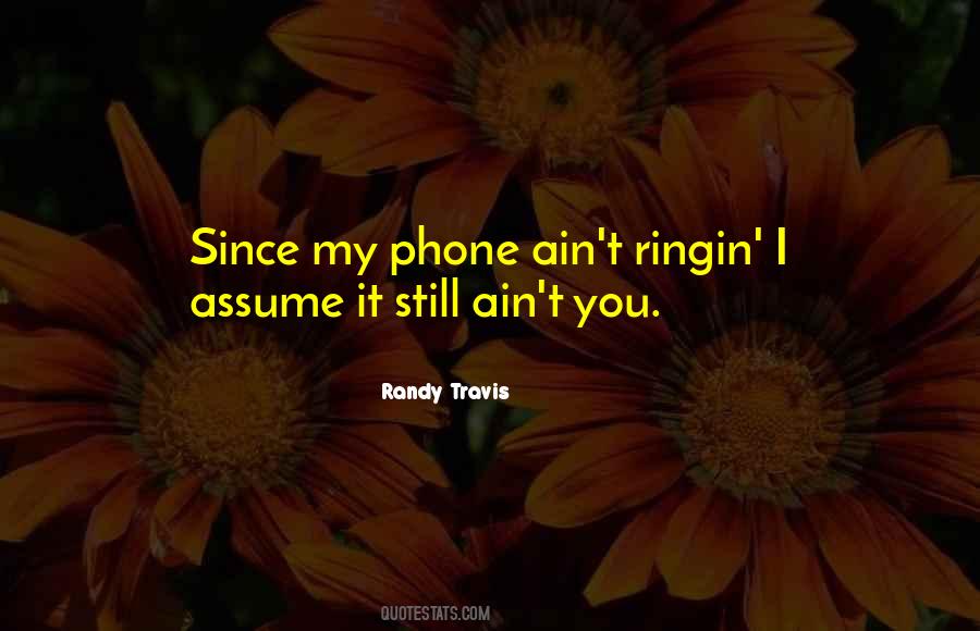 Randy Travis Quotes #307484