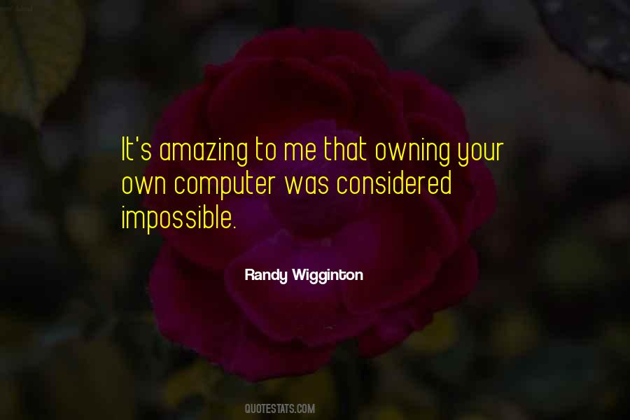 Randy Wigginton Quotes #372314