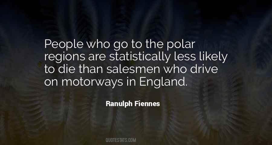 Ranulph Fiennes Quotes #1090796