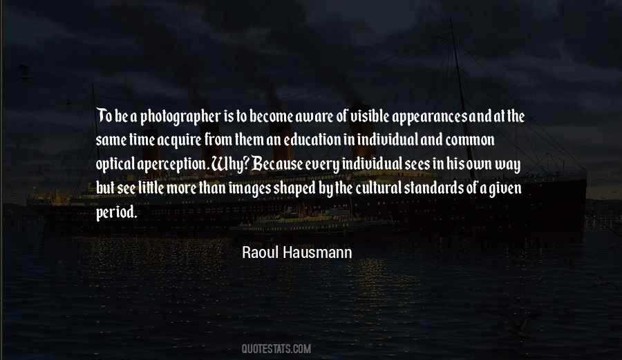 Raoul Hausmann Quotes #781903