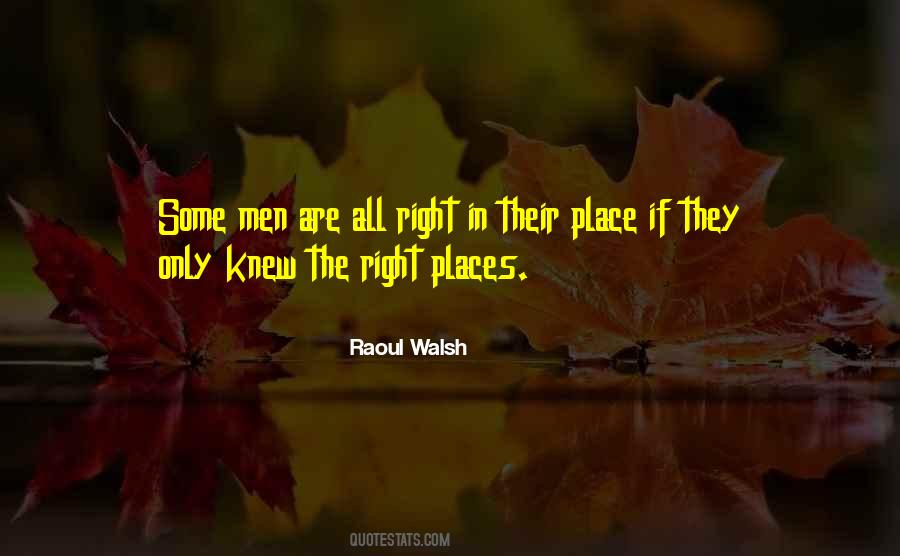 Raoul Walsh Quotes #1105157 Raoul Walsh Quotes #1105157