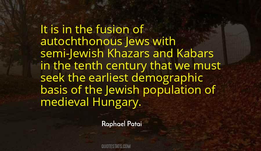 Raphael Patai Quotes #1729271 Raphael Patai Quotes #1729271
