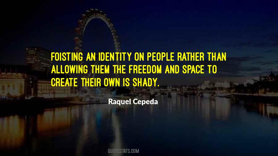 Raquel Cepeda Quotes #1144648