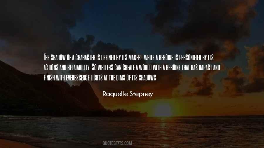Raquelle Stepney Quotes #569841