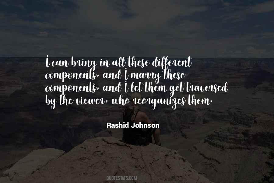 Rashid Johnson Quotes #1353236