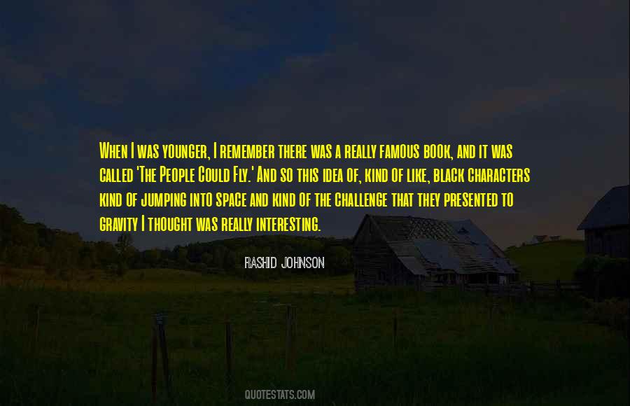 Rashid Johnson Quotes #1620917