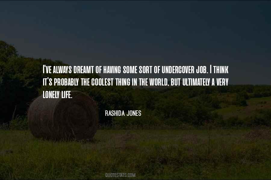 Rashida Jones Quotes #1739429