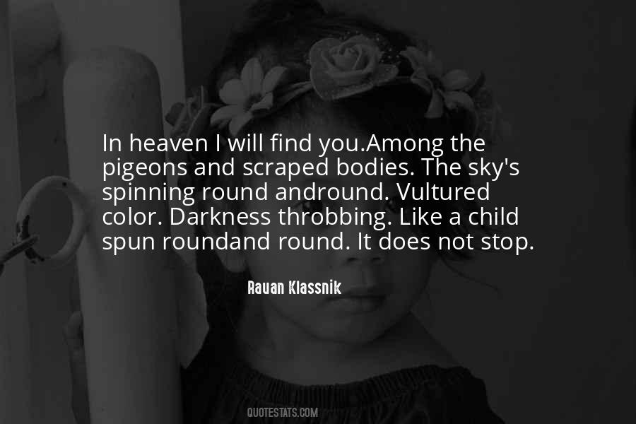 Rauan Klassnik Quotes #1730043 Rauan Klassnik Quotes #1730043