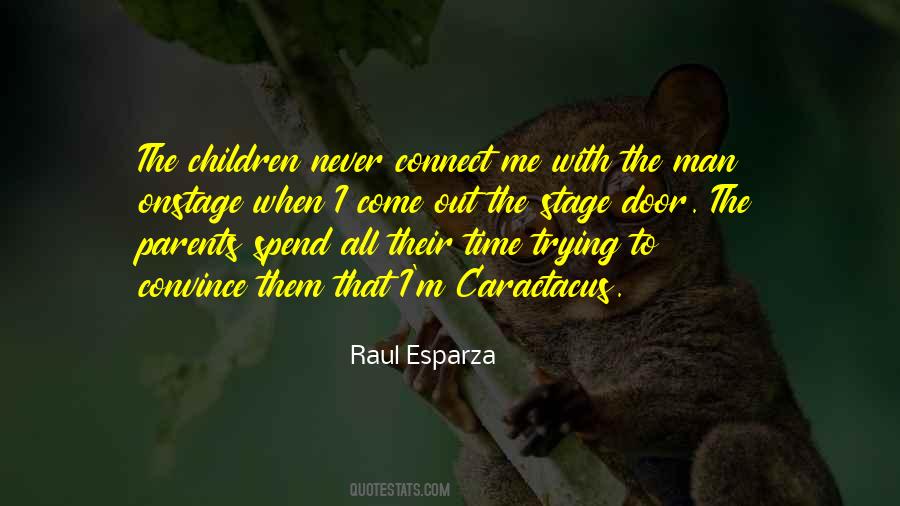 Raul Esparza Quotes #1136939