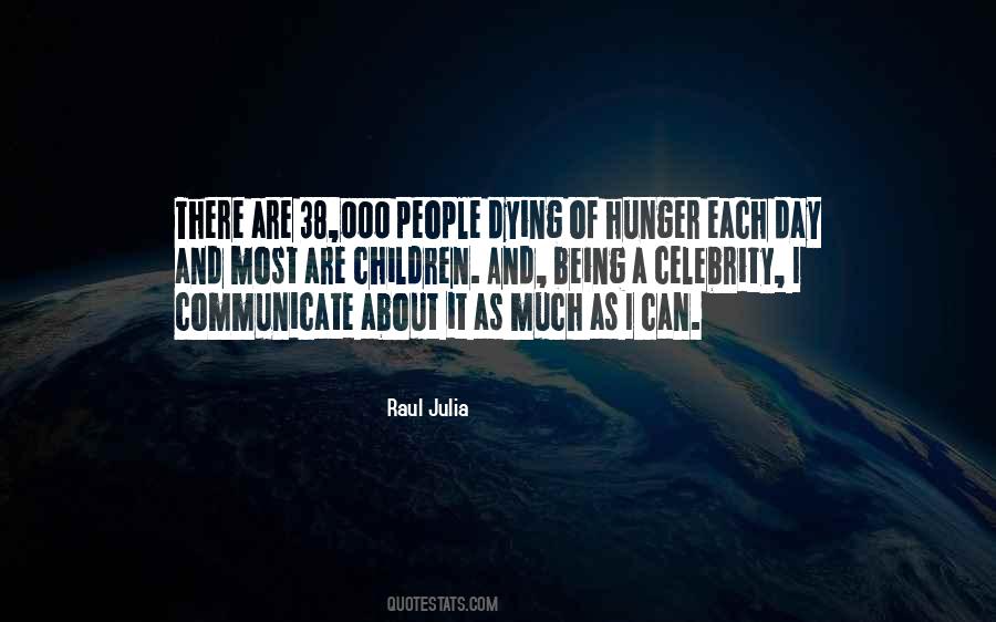 Raul Julia Quotes #1538874