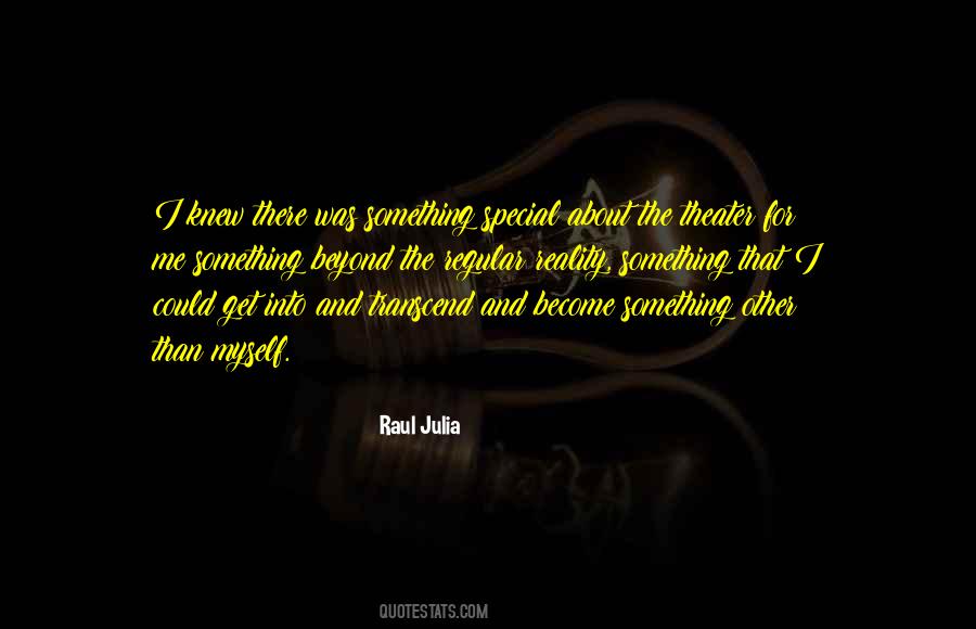 Raul Julia Quotes #1570665