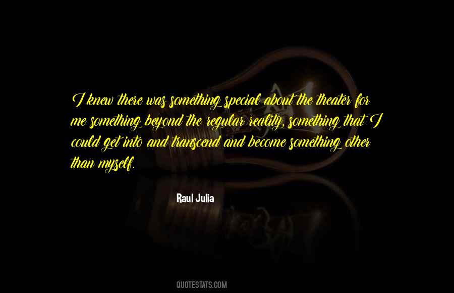 Raul Julia Quotes #1570665