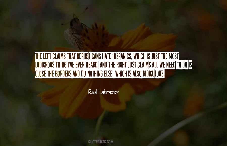 Raul Labrador Quotes #1211243