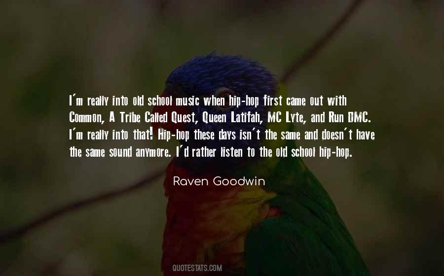 Raven Goodwin Quotes #1196978