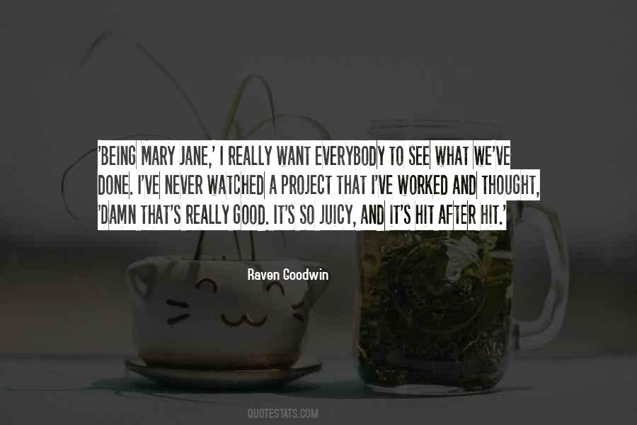 Raven Goodwin Quotes #981170