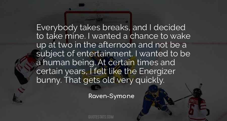 Raven-Symone Quotes #744085