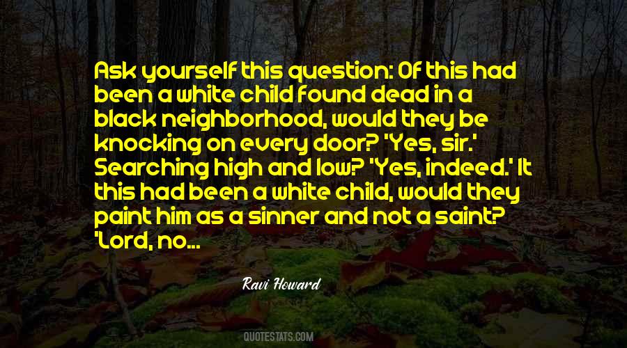 Ravi Howard Quotes #1076881