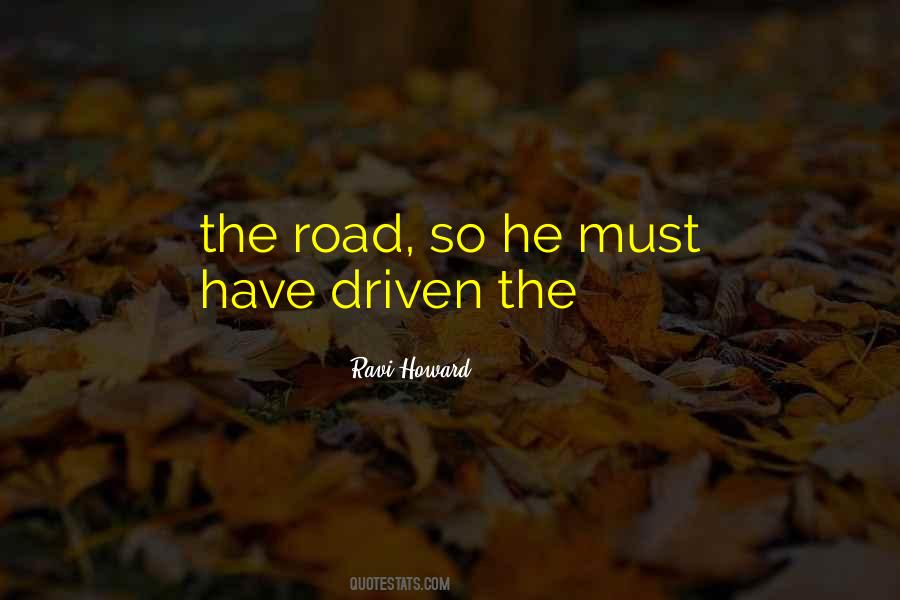 Ravi Howard Quotes #600331