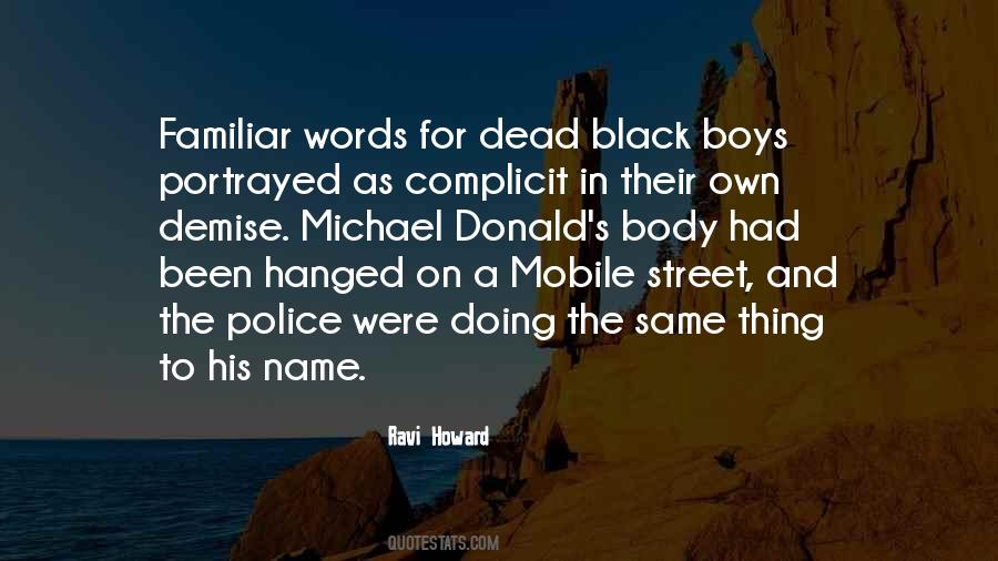 Ravi Howard Quotes #682556