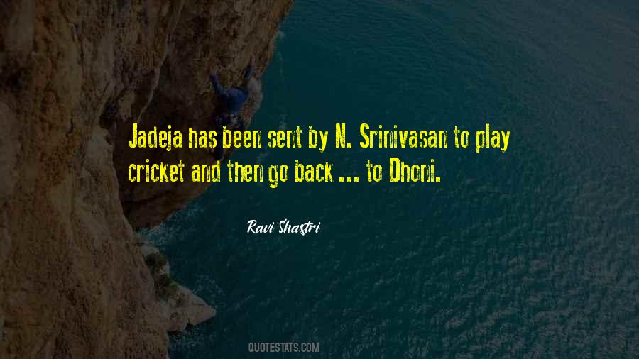 Ravi Shastri Quotes #871326