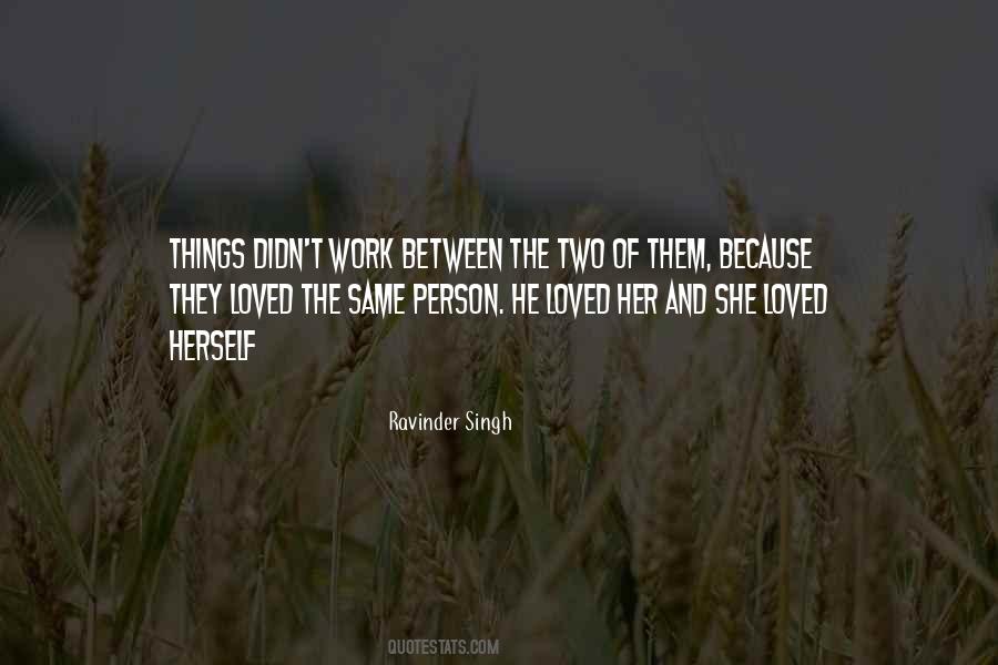 Ravinder Singh Quotes #1718189