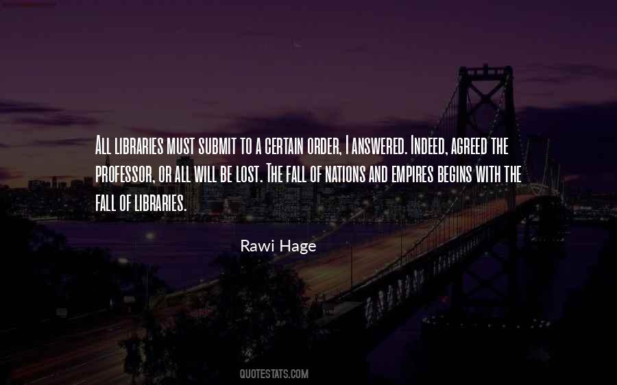 Rawi Hage Quotes #836615