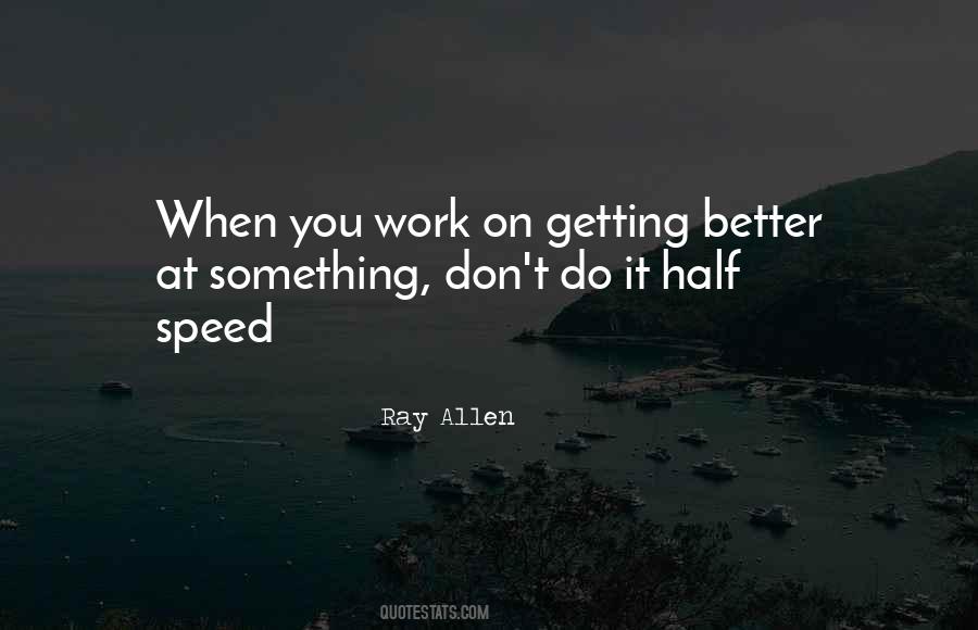 Ray Allen Quotes #1838701