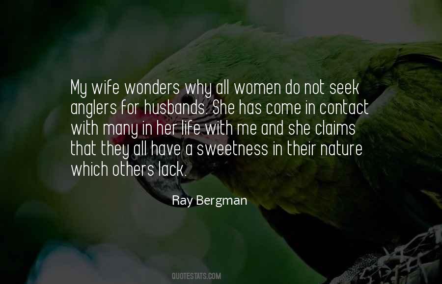 Ray Bergman Quotes #1814108
