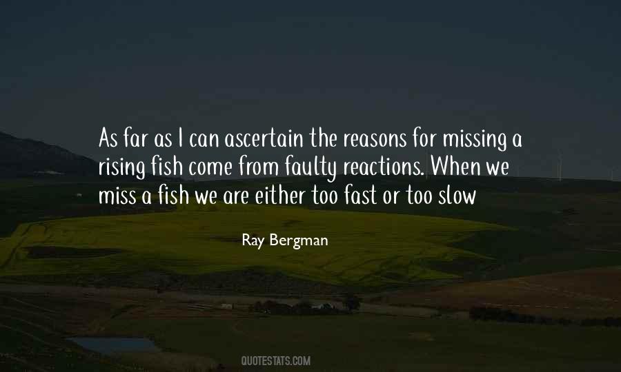 Ray Bergman Quotes #773714