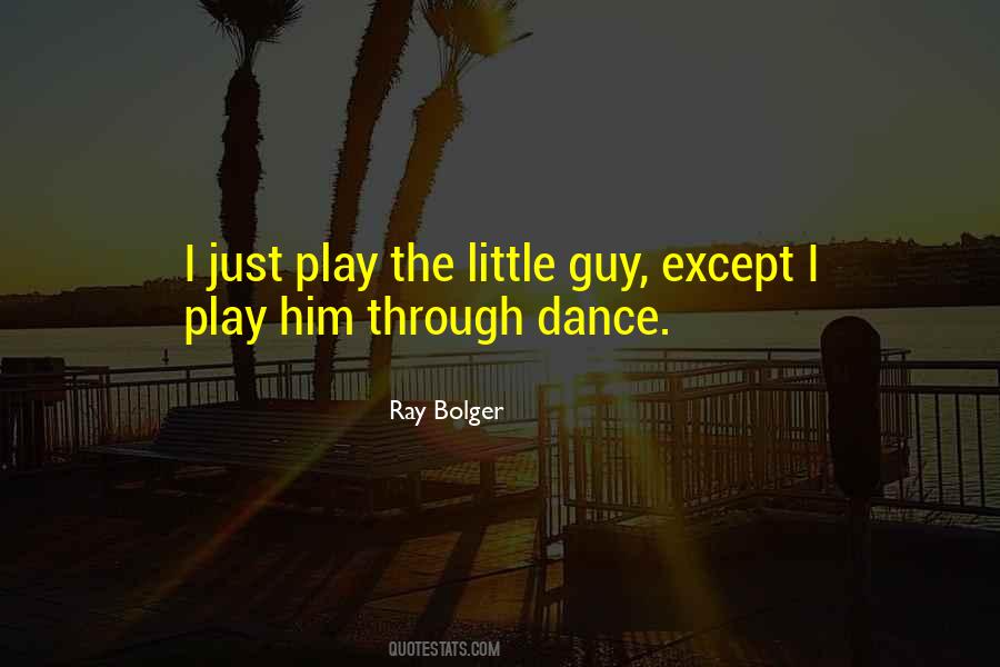 Ray Bolger Quotes #1238931