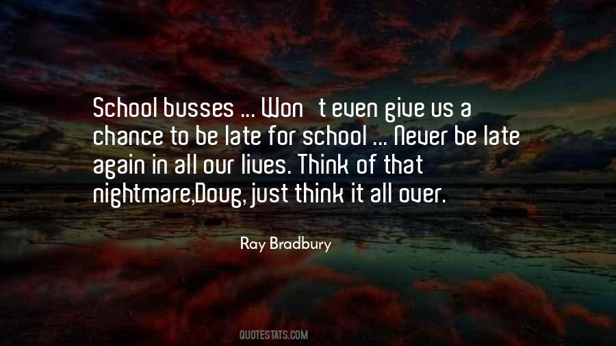 Ray Bradbury Quotes #1235315