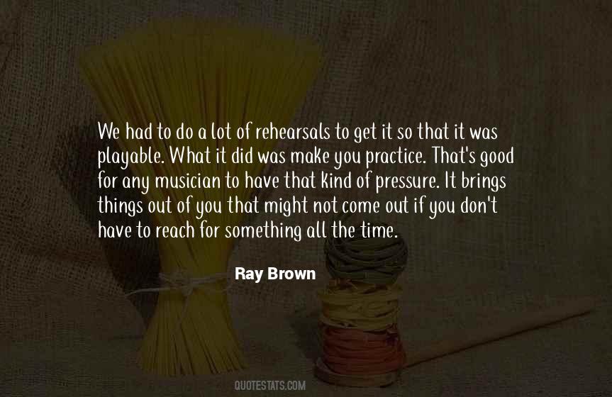 Ray Brown Quotes #409517
