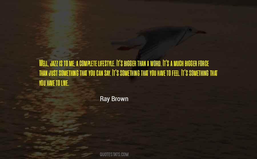 Ray Brown Quotes #965520