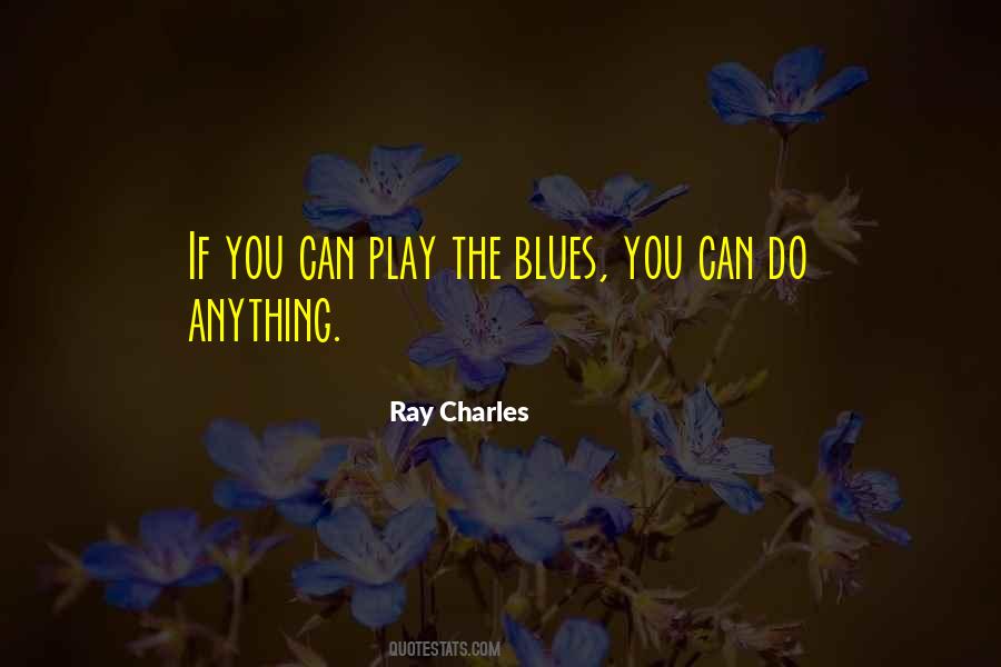 Ray Charles Quotes #818084