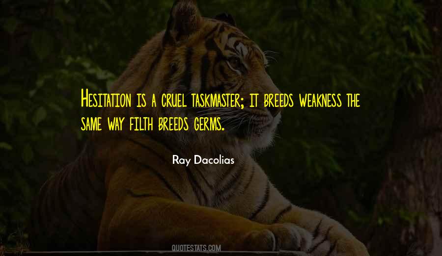 Ray Dacolias Quotes #298561 Ray Dacolias Quotes #298561