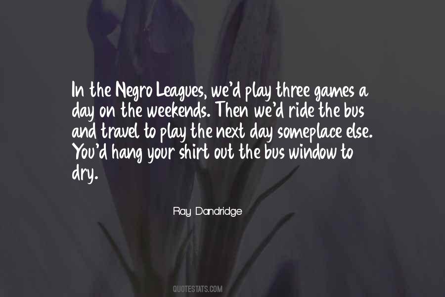 Ray Dandridge Quotes #1648833