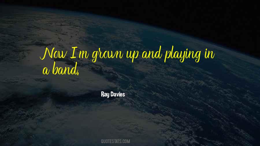 Ray Davies Quotes #1372920