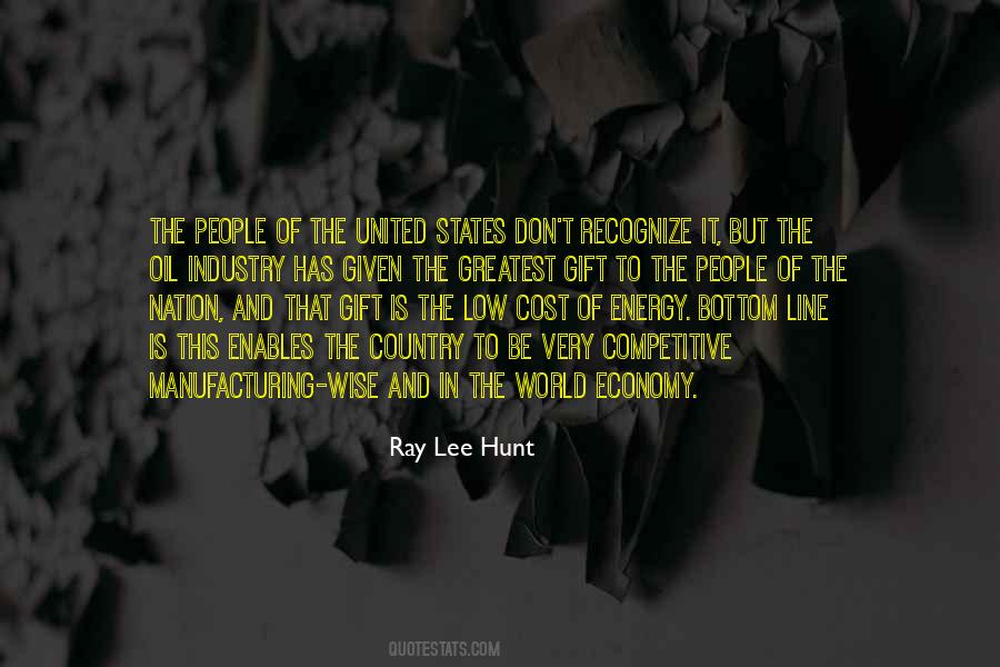 Ray Lee Hunt Quotes #857572