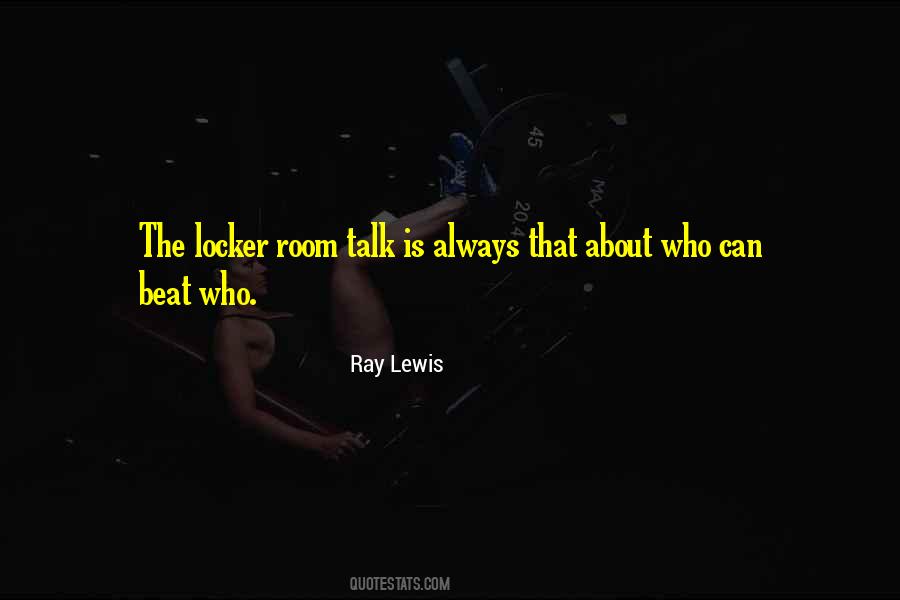 Ray Lewis Quotes #1103343