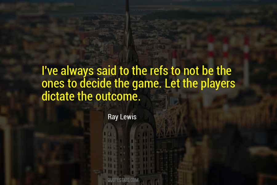 Ray Lewis Quotes #1424873