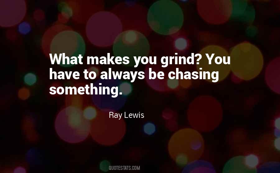 Ray Lewis Quotes #1749276
