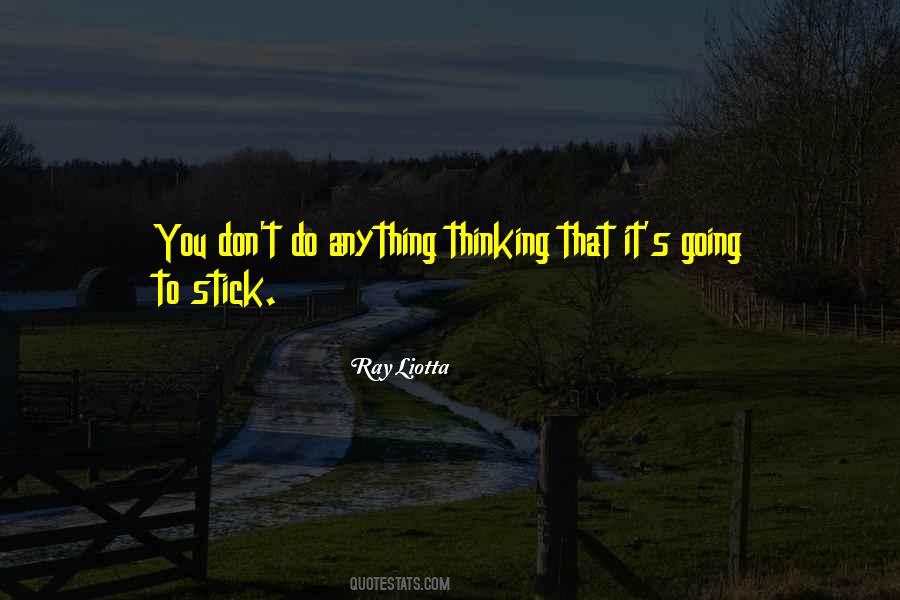 Ray Liotta Quotes #1606760