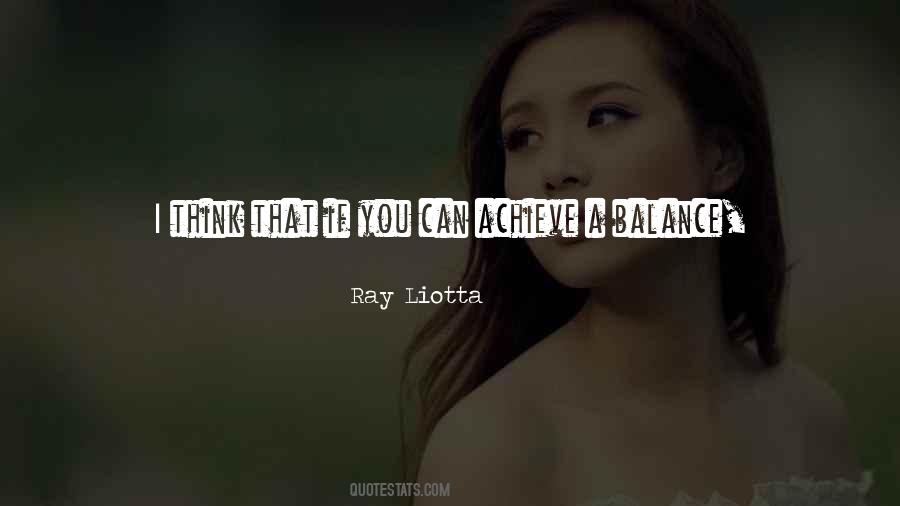 Ray Liotta Quotes #833985