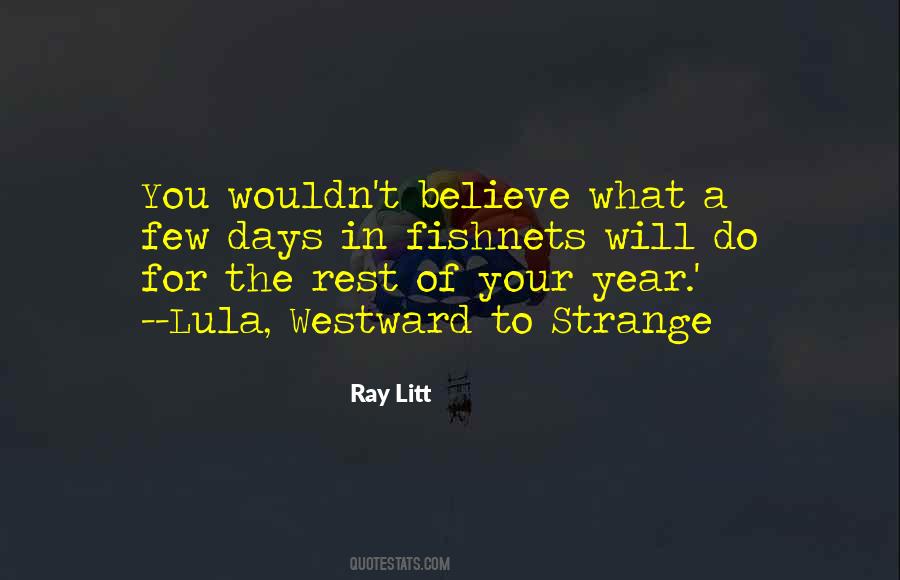Ray Litt Quotes #1683423 Ray Litt Quotes #1683423
